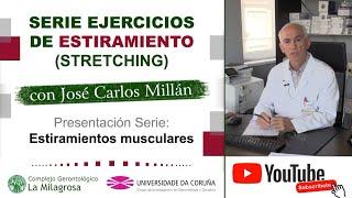 Presentación de la serie de videos: Estiramientos Musculares para Personas Mayores