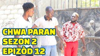 CHWA PARAN SEZON 2 FULL EPISODE #12 BAGAY YO MOVE, DEMA/ TINE/ PAGA/ STELLA/ LALA/ STEEVE/ DEBLOZAY