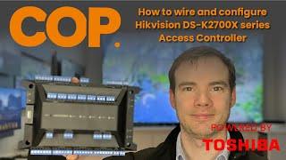 How to wire and configure Hikvision DS-K2700X series Access Controller