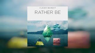 1 Hour Version | Clean Bandit - Rather Be ft. Jess Glynne | 1 Hour Loop Music