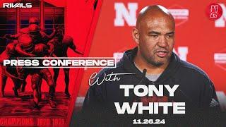 Nebraska Football: Tony White Iowa press conference (Nov. 26, 2024)