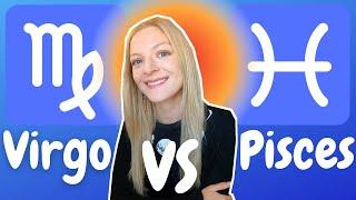 Opposite Signs: Virgo & Pisces