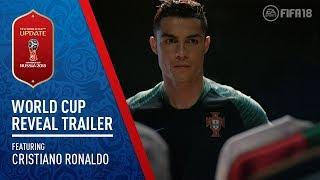 FIFA 18 | 2018 FIFA World Cup Russia™️ Reveal Trailer ft. Cristiano Ronaldo