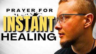 INSTANT Healing Prayer in JESUS NAME!! - FAST RESULTS!!