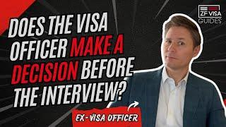 Does the Visa Officer Make a Decision Before the Interview?