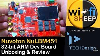 NUVOTON ARM Learning Board M451 - Full Unboxing & Review (TECHDesign.com)