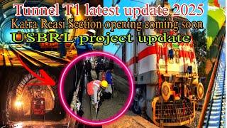 Tunnel T1 Latest Updates || Katra Reasi Section Opening Coming Soon 2025