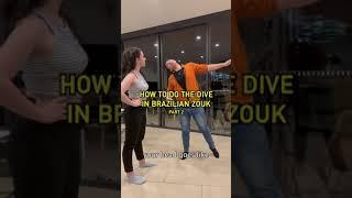 How to do the dive in Brazilian Zouk - part 2 #shorts #brazilianzouk