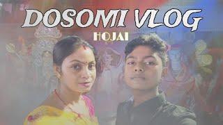 Dosomi Vlog Hojai | Jeet Dey Vlogs #viral