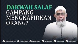 Video Singkat: Dakwah Salaf Gampang Mengkafirkan Orang? - Ustadz Yazid Bin Abdul Qadir Jawas