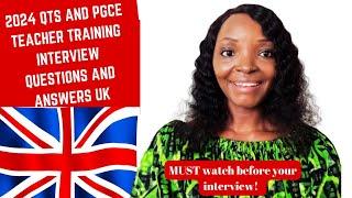 2024 UK Teacher Training QTS &  PGCE Interview questions and Answers | Get ready for your interview