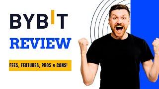 Bybit Review 2025: Fees, Features, Pros & Cons!