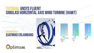 Simulasi Horizontal Axis Wind Turbine (HAWT) dengan Ansys Fluent (Rotating Frame + Periodic BC)