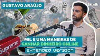 #120: COMO GANHAR DINHEIRO ONLINE c/ Gustavo Araújo