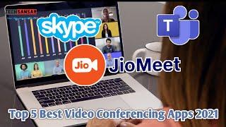 Top 5 Best Meeting/Video Conferencing  Apps 2021