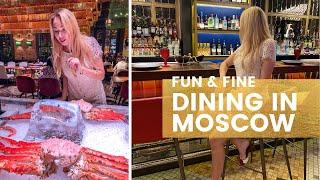 MOSCOW: Top 5 Restaurants for Fun Fine Dining (experience after living many years in Moscow)