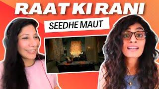 RAAT KI RANI (SEEDHE MAUT) REACTION/REVIEW! || SHAKTI EP