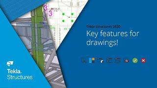 Tekla Structures 2020 - Key features for drawings