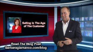 Selling In The Age of The Customer - Barb Giamanco Blog Introduction