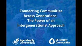 AFC Webinar: Connecting Communities Across Generations: The Power of an Intergenerational Approach