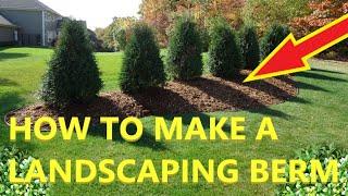 How to build a landscaping berm #garden #landscape