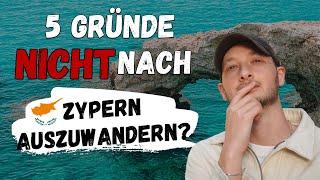 Warum Du NICHT nach Zypern auswandern solltest!