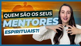 Descubra quem são seus mentores espirituais e como eles podem te ajudar! l Leticia Fagundes