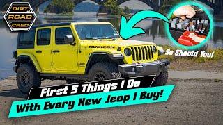 First 5 Things I Do With Every New Jeep I Buy!