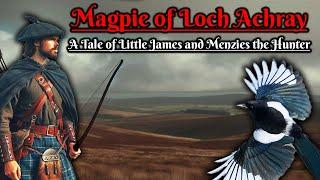 Magpie of Loch Achray: A Tale of Little James and Menzies the Hunter (Scottish Folklore)