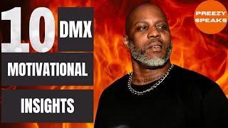 10 DMX Motivational Insights on Life To Live By