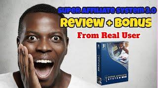 Super Affiliate System 3.0 Review from Real User  Does John Crestani's Methods Work 