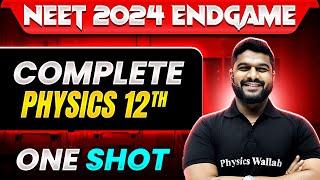 Complete CLASS 12th PHYSICS in 1 Shot | Concepts + Most Important Questions | NEET 2024