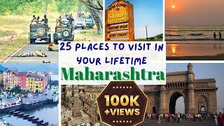 महाराष्ट्र के 25 बेहतरीन पर्यटन स्थल | Must Watch 25 Places in MAHARASHTRA Before You DIE |