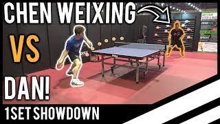 Chen Weixing vs TableTennisDaily's Dan!