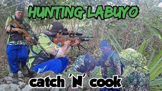 #35 HUNTING LABUYO Catch 'N' cook