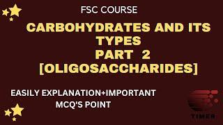 Carbohydrates and it's types||Oligosaccharide Part 2||Fsc Biology||Etea,MDCAT