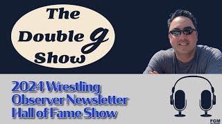 2024 Wrestling Observer Newsletter Hall of Fame Show | The Double G Show