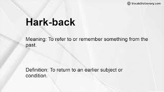 Hark-back Meaning