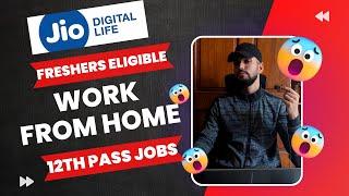 JIO Permanent Work From Home Jobs 2024