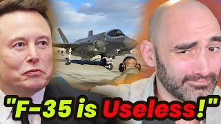 Elon's Right About the F-35 But For The Wrong Reasons!