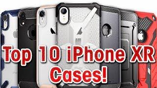 Top 10 iPhone XR Cases!