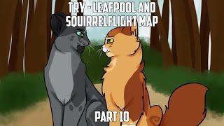 Try - Leafpool and Squirrelflight MAP - Part 10