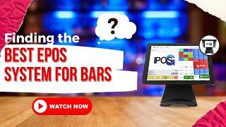 Finding the Best EPOS System for Bars