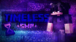 Timeless SMP (APPLICATIONS OPEN)