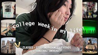 college week in my life  | senior @ vanderbilt ~ classes, studying, dance, friends, advice 