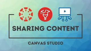 Canvas Studio: Sharing Content