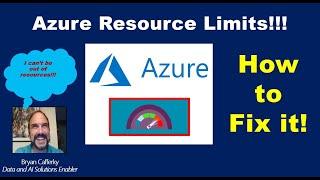 Hitting and Resolving Azure Resource Limits!