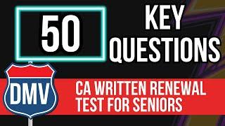 California DMV Written Renewal Test for Seniors 2025 (50 Key Questions)