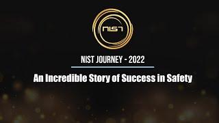 NIST Journey Video 2022 – An Incredible Story of Success in Safety