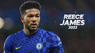 Reece James - Full Season Show - 2022ᴴᴰ